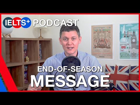IELTS English Podcast - End-of-Season Announcement