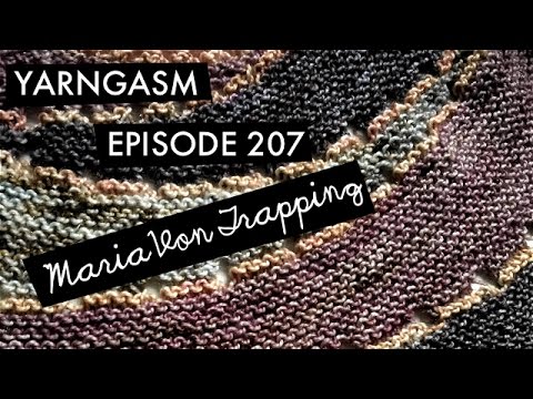 YARNGASM: Episode 207 - Maria Von Trapping