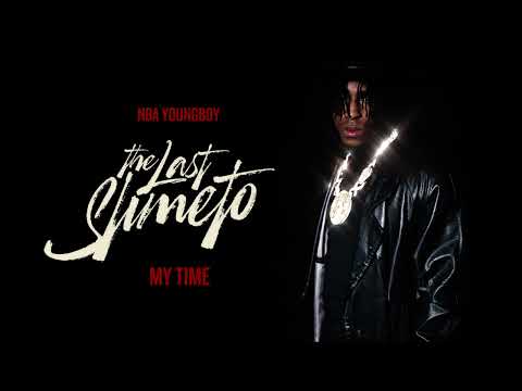 NBA Youngboy - My Time [Official Audio]