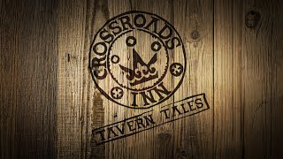 Tavern Tales from Crossroads Inn. #4 - Problem with Adventurers