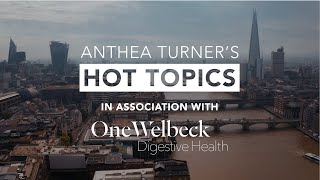 Welbeck Digestive Health and London Live - Hot Topics S1 E3