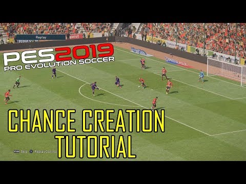 PES 2019 | Attacking Tutorial | Creating Chances