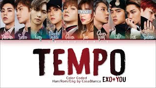 EXO (엑소)  – 「Tempo」 [10 Members ver.] + You as member (Color Coded Lyrics Han|Rom|Eng)