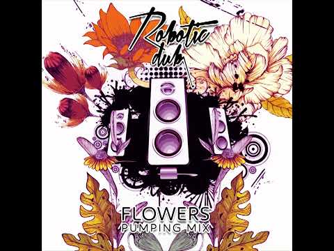 Robotic Dub - Flowers (Pumping mix) #melodictechno #techno #progressivehouse