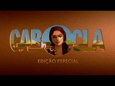 Cabocla: reveja a abertura da novela da minha Edição Especial! ✨ | TV Globo