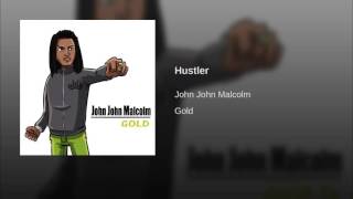 John John Malcolm - Hustler