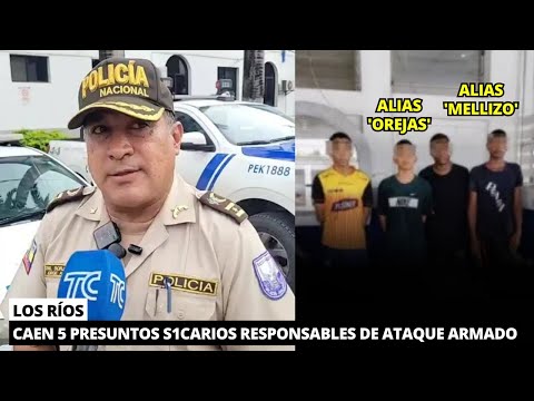 Detienen a 5 presuntos responsables de un ataque armado en Los Ríos