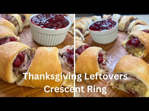 Thanksgiving Leftovers Crescent Ring | Easy Leftovers Recipe