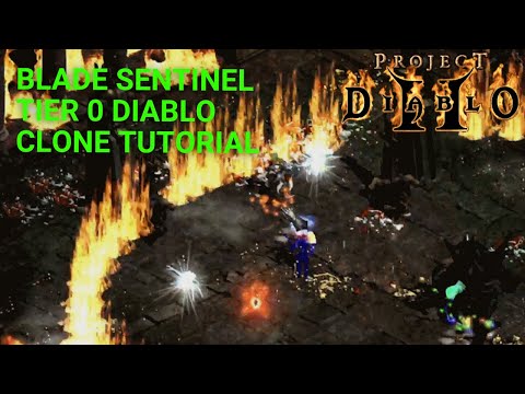 Blade Sentinel: Tier 0 Diablo Clone Tutorial | Project Diablo II: Season 10 | Hardcore