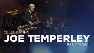 Celebrating Joe Temperley In Concert