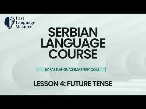 Serbian language lesson 4: Future tense. Fast Language Mastery