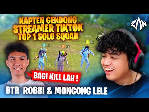 Kapten Gendong Top 1 Solo Squad Streamer Tiktok X BTR Robbi &  Moncong Lele | PUBG Mobile Indonesia