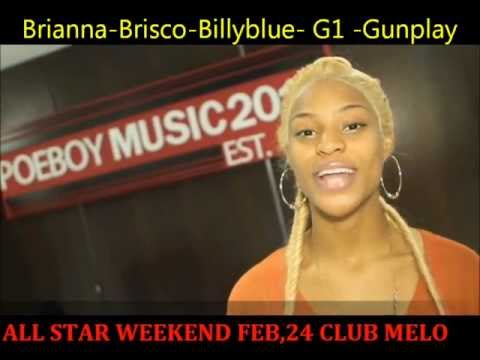 NBA ALL STAR WEEKEND LIVE. BRIANNA,GUNPLAY,G1,BRISCO,BILLY BLUE