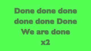 The Madden Brothers - We are done (lyrics)