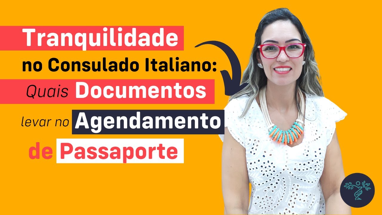 Agendamento de Passaporte - Consulado Italiano - Quais documentos você deve levar no dia agendado.