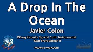 Javier Colon-A Drop In The Ocean (1 Minute Instrumental) [ZZang KARAOKE]