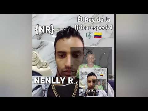 NENLLY R FT K-MULADO MANIFIESTENCHEEEE:{COLOMBIA}L'OS BING MÚSIC=EL CALEÑO Y KAMULADO LEYENDA CLÑ KM