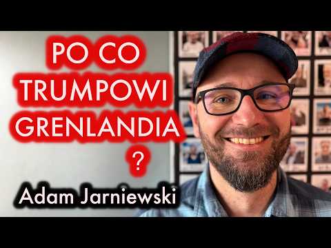 Dlaczego Trump chce Grenlandię? Dlaczego Dania jest bogata? Adam Jarniewski | Wywiadowcy #120