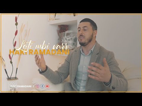 Haki Ramadani - Loti Mbi Varr Video