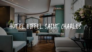 Hôtel Eiffel Saint Charles Review - Paris , France