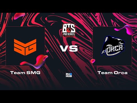 Team SMG vs Team Orca, Dota 2 BTS Pro Series 10, bo2, game 2 [Lex & 4ce]