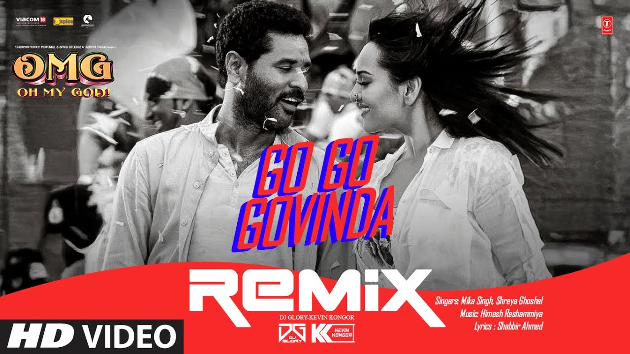 OMG (Oh My God): Go Go Govinda (Reprise) Remix | Sonakshi Sinha, Prabhu Deva, DJ Glory, Kevin Kongor