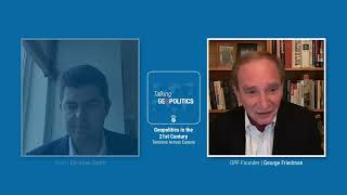 Geopolitics in the 21st Century | Tensions Across Eurasia with George Friedman BONUS