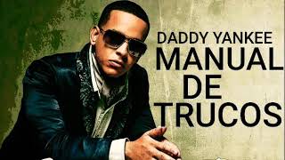 Daddy Yankee-Manual De Trucos (Audio Original) Reggaeton 2018