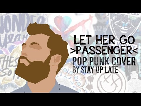 Passenger - Let Her Go [Band: Stay Up Late] (Punk Goes Pop Style) 