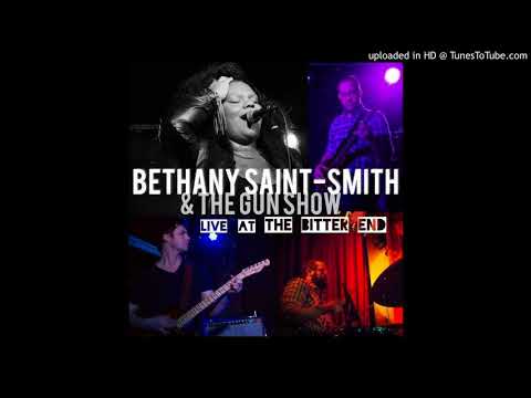 Bethany Saint-Smith & The Gun Show - Live at The Bitter End