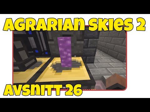 Modded Minecraft - Agrarian Skies 2 - E26 [svenska]