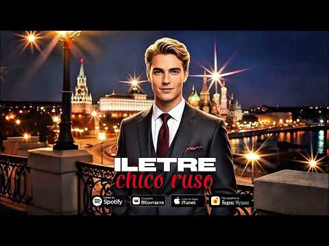 ILETRE - Chico Ruso «Песня о парне который покорил миллионы за два месяца» #russianboy  #bodyguard 