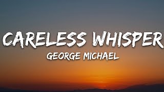 Perfect 1 Hour Loop George Michael - Careless Whisper (Lyrics)