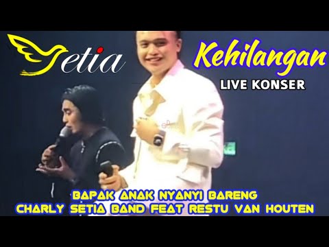 Bapak Anak Nyanyi Bareng Charly Setia Band Feat Restu Van Houten - Kehilangan Live Konser 