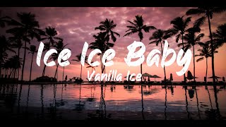 Vanilla Ice - Ice Ice Baby (Lyrics) | BUGG Lyrics