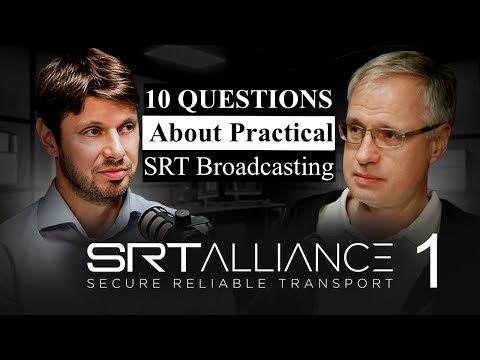 10 Questions About Practical SRT Broadcasting with Alexandre Gritsouk and Oleg Kolesnikov.