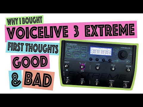 Why I Bought Voicelive 3 Extreme / First thoughts / Good & Bad