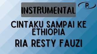 Download lagu Ria Resty Fauzi - Cintaku Sampai Ke Ethiopia (Versi Noraniza Idris) [Karaoke] mp3