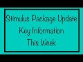 Stimulus Package Update & Key Information This Week