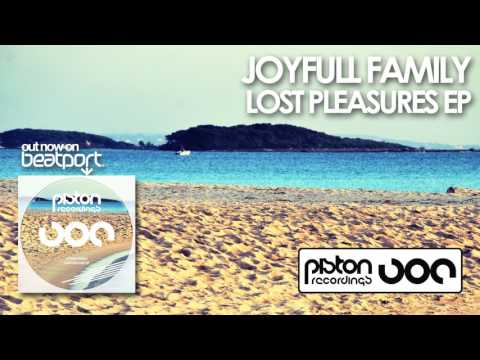 Joyfull Family - Lost Pleasures (Original Mix)