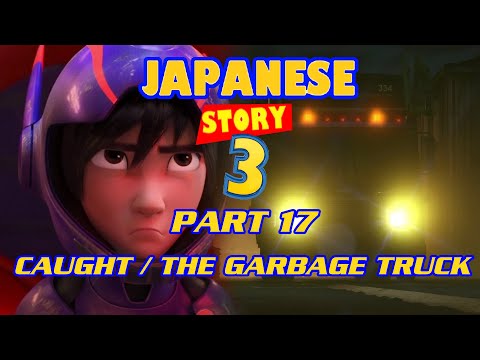 "Japanese Story 3" Part 17 - Caught / The Garbage Truck
