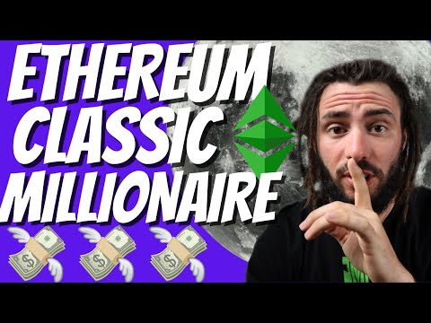 Ethereum Classic Millionaire : How To Become An ETC Millionaire Easily