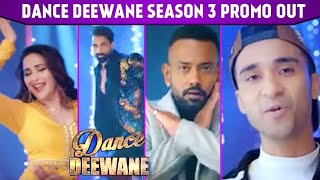 Dance Deewane Season 3 First Promo !! Madhuri Dixit, Tushar Kalia, Raghav Juyal, Dharmesh Yelande -
