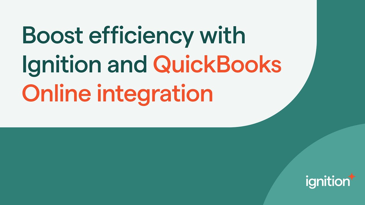 Boost Efficiency with Ignition and QuickBooks Online Integration