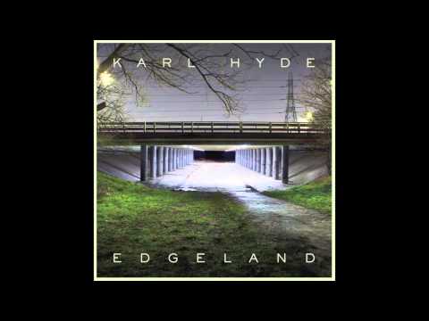 Karl Hyde - The Boy With the Jigsaw Puzzle Fingers