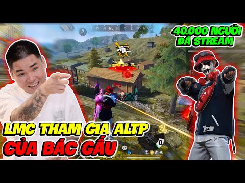 LMC Đã Tham Gia ALTP Của Bác Gấu ?