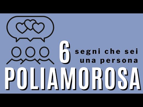 Are you polyamorous? 6 signs of polyamory