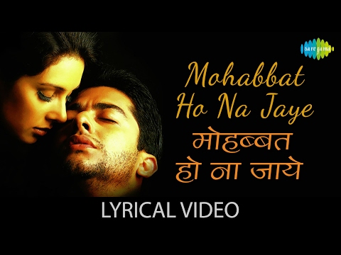 download lagu mp3 mp4 Mohabbat Ho Na Jaye Lyrics, download lagu Mohabbat Ho Na Jaye Lyrics gratis, unduh video klip Mohabbat Ho Na Jaye Lyrics
