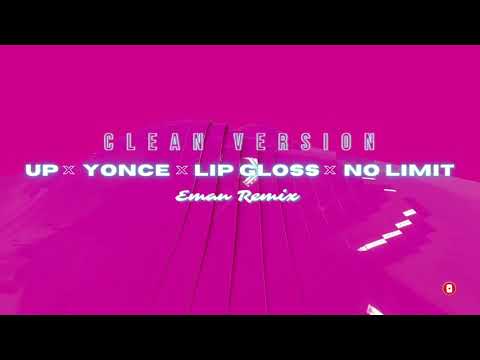 Cardi B - Up x Yonce x Lip Gloss x No Limit (Eman Remix) [CLEAN VERSION]