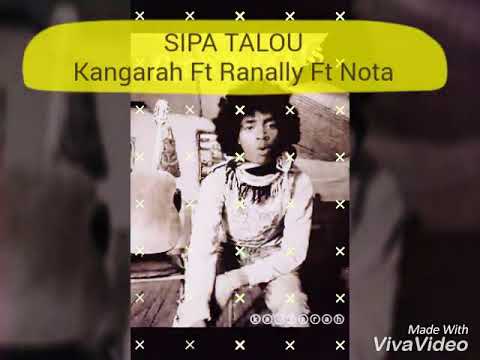 KANGARAH ft RANALLY ft NÔTA -- Sipa talou ( studio les plaivy )